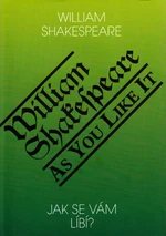 Jak se vám líbí?/As You Like It - William Shakespeare