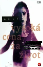 Smrt vysoká cena za život - Neil Gaiman, Dave McKaen, Chris Bachalo, Mark Buckingham