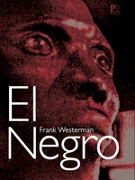 El Negro - Frank Westerman
