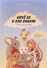 Když se v zoo zhasne - Jiří Hošek, Zuzana Hodková, Vojtěch Blažek, Václav Dolejší, Silvie Friedmannová - e-kniha