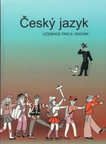 Český jazyk učebnice pro 6. ročník - Zdeněk Topil, Vladimíra Bičíková, František Šafránek