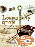 Leonardovy stroje - Mario Taddei, Domenico Laurenza, Edoardo Zanon