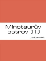 Mínotaurův ostrov (III.) - Jan Kameníček - e-kniha