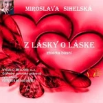 Z lásky o láske - Zbierka básní - Miroslava Sihelská - e-kniha