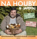 Na houby s Jardou - Jaroslav Tůma