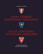 Osem storočí slovenskej heraldiky - Ladislav Vrteľ