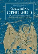 Černá křídla Cthulhu 5 - S.T. Joshi