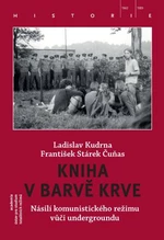 Kniha v barvě krve - Ladislav Kudrna, František Stárek Čuňas