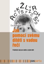 Jak pomoci svému dítěti s vadou řeči - Eva Kolesová - e-kniha