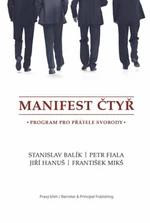 Manifest čtyř - Stanislav Balík, Petr Fiala, František Mikš, Jiří Hanuš