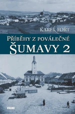 Příběhy z poválečné Šumavy 2 - Karel Fořt