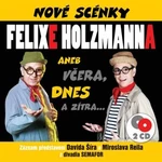 Nové scénky Felixe Holzmanna - audiokniha