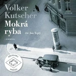 Mokrá ryba - Volker Kutscher - audiokniha