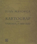 Kartograf - Varšava, 1: 400 000 - Juan Mayorga