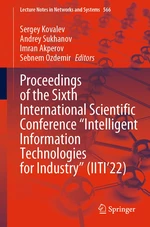 Proceedings of the Sixth International Scientific Conference âIntelligent Information Technologies for Industryâ (IITIâ22)