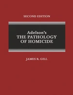 Adelson's The Pathology of Homicide