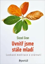 Uvnitř jsme stále mladí - Sissel Gran