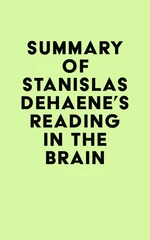 Summary of Stanislas Dehaene's Reading in the Brain