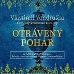 Jan Hyhlík – Otrávený pohár - Letopisy královské komory (MP3-CD) Jan Hyhlík – Otrávený pohár - Letopisy královské komory (MP3-CD)