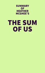 Summary of Heather McGhee's The Sum of Us