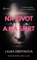 Na život a na smrt - Laura Griffinová - e-kniha