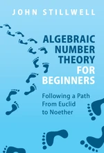 Algebraic Number Theory for Beginners