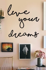 Black Live Your Dreams wall table