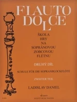 Ladislav Daniel Škola hry na sopránovou zobcovou flétnu 2 Notas