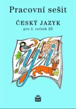 Český jazyk 3 pro základní školy - Pracovní sešit - Milada Buriánková