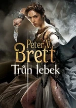 Trůn lebek - Peter V. Brett