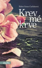 Krev mé krve - Hellen Grace Carlisleová - e-kniha