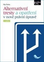 Alternativní tresty a opatření v nové právní úpravě - Filip Sčerba