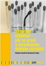 Syndrom vyhoření - Ján Praško, Roman Pešek