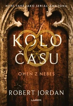 Kolo času Oheň z nebes - Robert Jordan