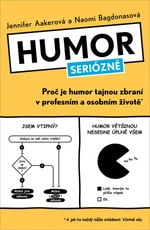 Humor seriózně - Aakerová Jennifer, Bagdonasová Naomi