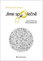 Jíme společně - BLW krok za krokem - Nikola Prokešová, Radka Maťašovská