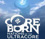 Coreborn: Nations of the Ultracore Steam Altergift