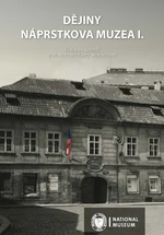 Dějiny Náprstkova muzea I - Klára Woitschová - e-kniha