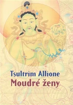 Moudré ženy - Allione Tsultrim