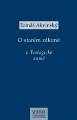 O starém zákoně v Teologické sumě - Tomáš Akvinský
