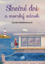 Slnečné dni a morský vánok, Matthews Carole