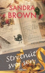 Stretnúť svoj sen - Sandra Brown