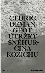 Útržky Sněhurčina kožichu - Cédric Demangeot