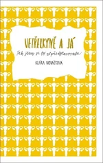Vetřelkyně a já - Klára Nováčková