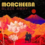 Morcheeba - Blaze Away (Orange Vinyl) (LP)
