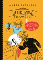Detektivové z Tajemné ulice - Guzowská Marta