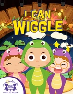 I Can Wiggle