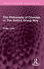 The Philosophy of Courage or The Oxford Group Way