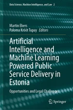 Artificial Intelligence and Machine Learning Powered Public Service Delivery in Estonia