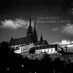 Gabriel Galád – Brno v dešti, 3:30AM